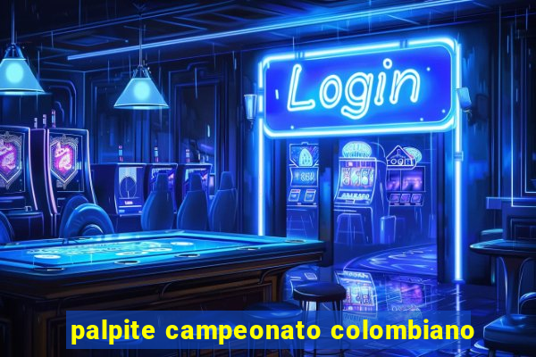 palpite campeonato colombiano